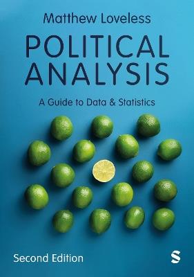 Political Analysis: A Guide to Data and Statistics - Matthew Loveless - cover