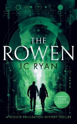 The Rowen: A thriller - JC Ryan - cover