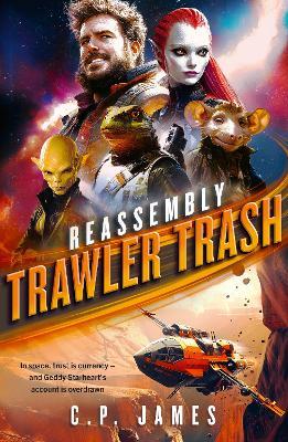 Trawler Trash: A Humorous Space Opera  - C.P. James - cover