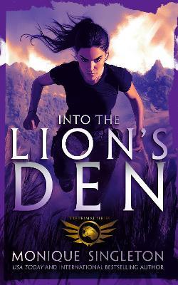 Into The Lion's Den: A dark fantasy - Monique Singleton - cover