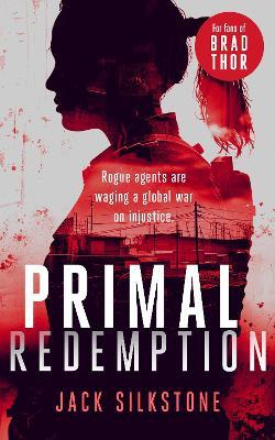 PRIMAL Redemption: A PRIMAL action thriller - Jack Silkstone - cover