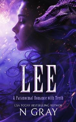 Lee: A paranormal romance with teeth! - N Gray - cover