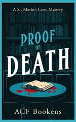 Proof Of Death: A Cozy Mystery Adventure