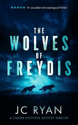 The Wolves Of Freydis: A suspense thriller - JC Ryan - cover