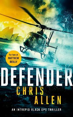 Defender: The Alex Morgan Interpol spy thriller series - Chris Allen - cover