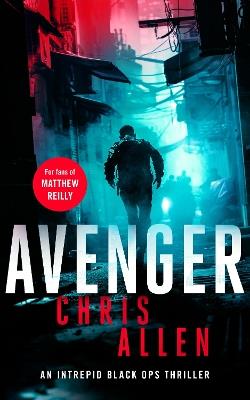 Avenger: The Alex Morgan Interpol spy thriller series - Chris Allen - cover