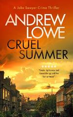 Cruel Summer: A chilling British detective crime thriller