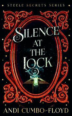Silence at the Lock: A Steele Secrets Story - Andi Cumbo-Floyd - cover
