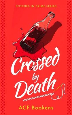 Crossed By Death - ACF Bookens - cover