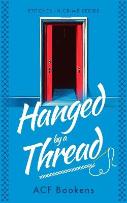 Hanged By A Thread - ACF Bookens - cover