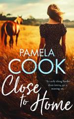 Close To Home: A heartbreaking saga of intrigue, tragedy and an impossible