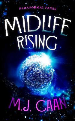 Midlife Rising - M.J. Caan - cover
