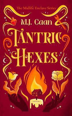 Tantric Hexes - M.J. Caan - cover