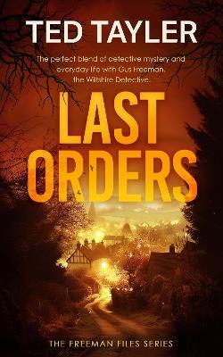 Last Orders: A Cold Case Murder Mystery Series - Ted Tayler - cover