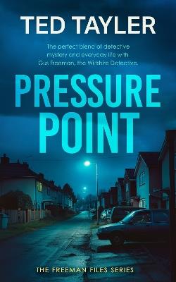 Pressure Point: A Cold Case Murder Mystery Series - Ted Tayler - cover