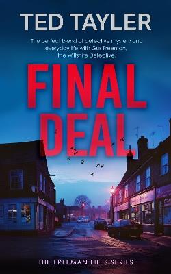 Final Deal: A Cold Case Murder Mystery Series - Ted Tayler - cover