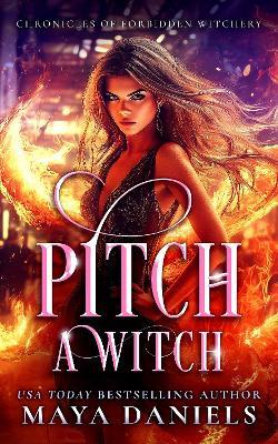 Pitch a Witch - Maya Daniels - cover