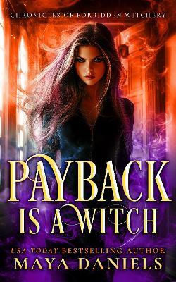 Payback is a Witch - Maya Daniels - cover
