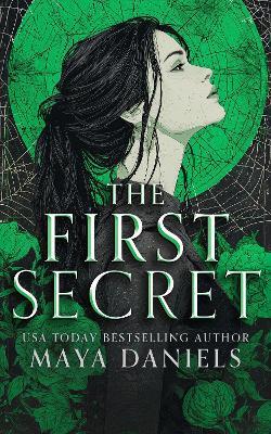 The First Secret - Maya Daniels - cover