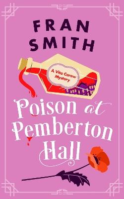 Poison at Pemberton Hall: A Cozy Historical Mystery - Fran Smith - cover