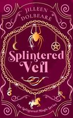 Splintered Veil: A Paranormal Women's Fiction Urban Fantasy Novel