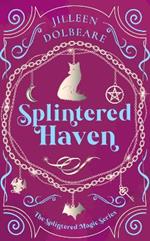 Splintered Haven: A Paranormal Women's Fiction Urban Fantasy Novel