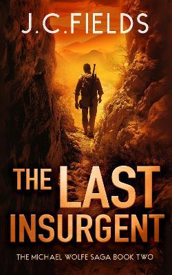 The Last Insurgent - J.C. Fields - cover