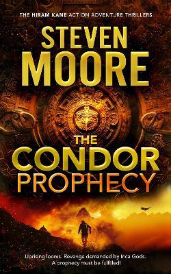 The Condor Prophecy - Steven Moore - cover