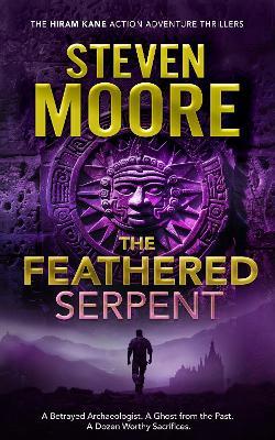 The Feathered Serpent - Steven Moore - cover