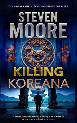 Killing Koreana - Steven Moore - cover