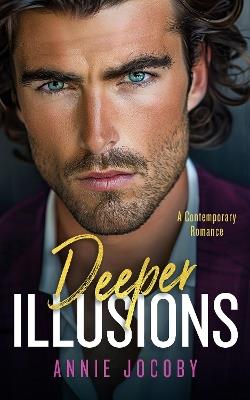 Deeper Illusions: The Gallagher Family - Annie Jocoby - cover