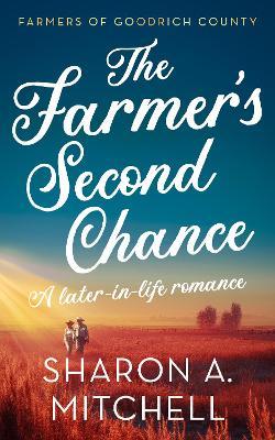 The Farmer’s Second Chance - Sharon A. Mitchell - cover