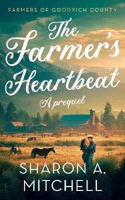 The Farmer’s Heartbeat - Sharon A. Mitchell - cover