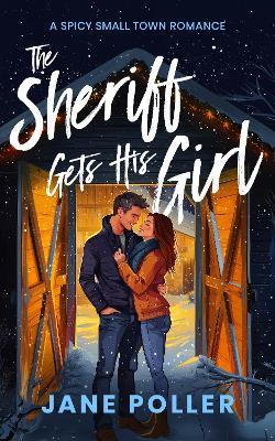 The Sheriff Gets His Girl - Jane Poller - cover