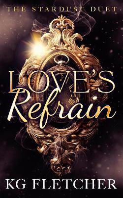 Love's Refrain - K.G. Fletcher - cover
