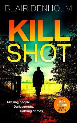 Kill Shot - Blair Denholm - cover