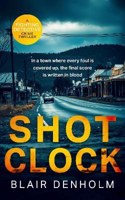 Shot Clock - Blair Denholm - cover