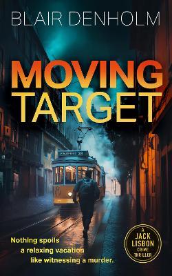 Moving Target - Blair Denholm - cover
