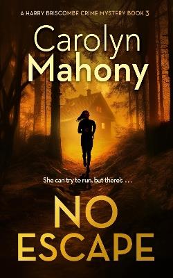 No Escape - Carolyn Mahony - cover