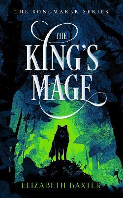The King’s Mage - Elizabeth Baxter - cover