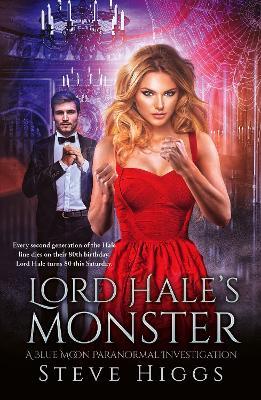 Lord Hale’s Monster - Steve Higgs - cover