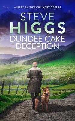 Dundee Cake Deception - Steve Higgs - cover