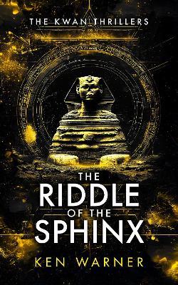 The Riddle of the Sphinx - Ken Warner - cover
