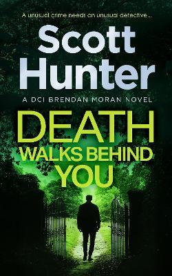 Death Walks Behind You - Scott Hunter - cover
