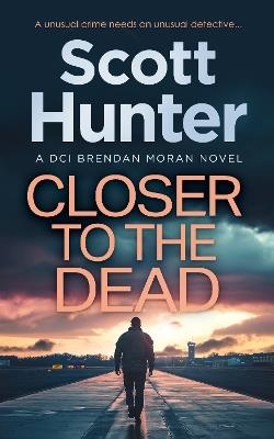 Closer to the Dead - Scott Hunter - cover