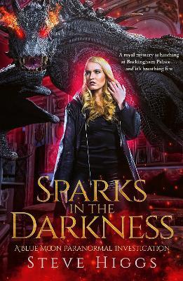 Sparks in the Darkness – A Novella - Steve Higgs - cover