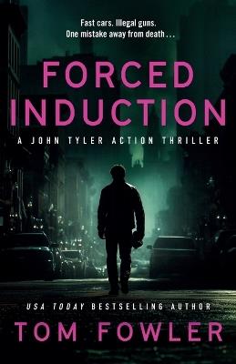 Forced Induction - Tom Fowler - cover