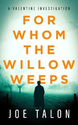For Whom The Willow Weeps - Joe Talon - cover