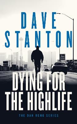 Dying for the Highlife - Dave Stanton - cover