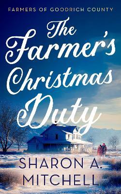 The Farmer’s Christmas Duty - Sharon A. Mitchell - cover